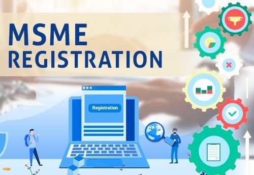 MSME Registration (Udyam Registration): Benefits, Eligibility and Online Process in India